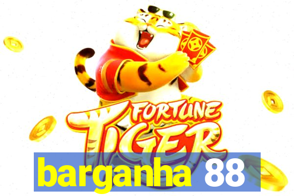 barganha 88